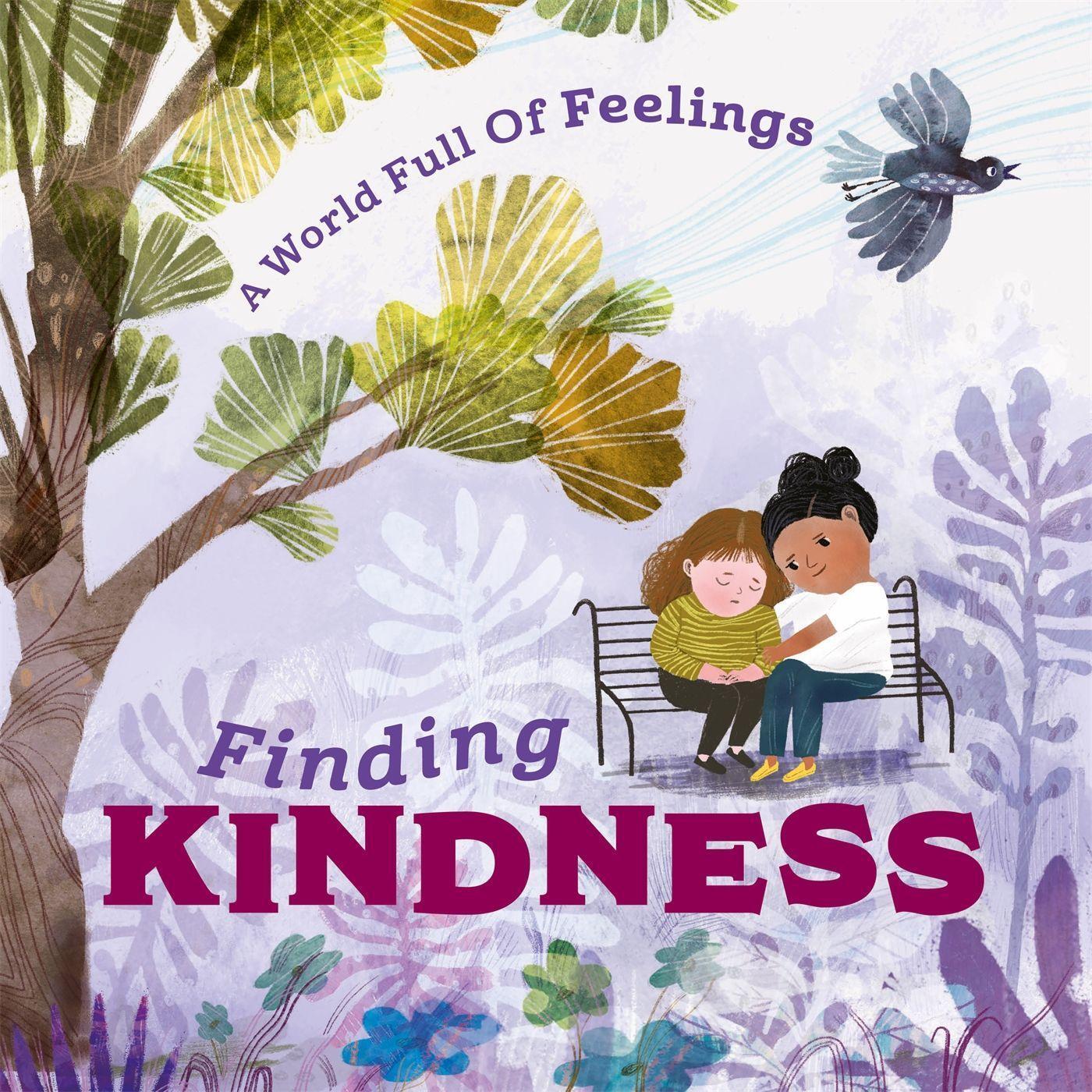 Cover: 9781445177649 | A World Full of Feelings: Finding Kindness | Louise Spilsbury | Buch