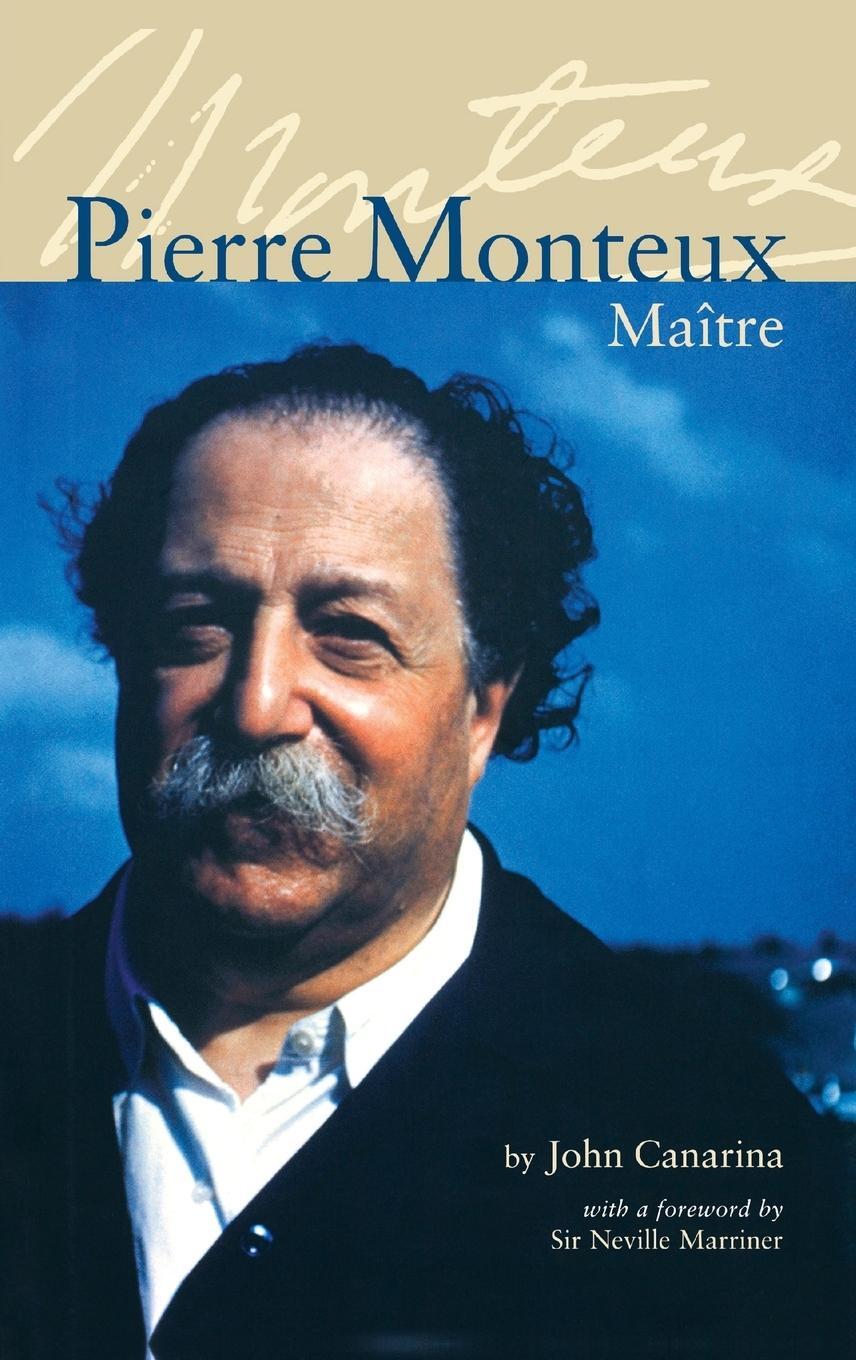 Cover: 9781574670820 | Pierre Monteux, Maitre | John Canarina | Buch | Amadeus | Englisch