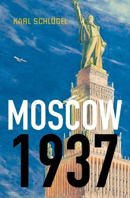Cover: 9780745650777 | Moscow, 1937 | Karl Schlögel | Taschenbuch | 650 S. | Englisch | 2014