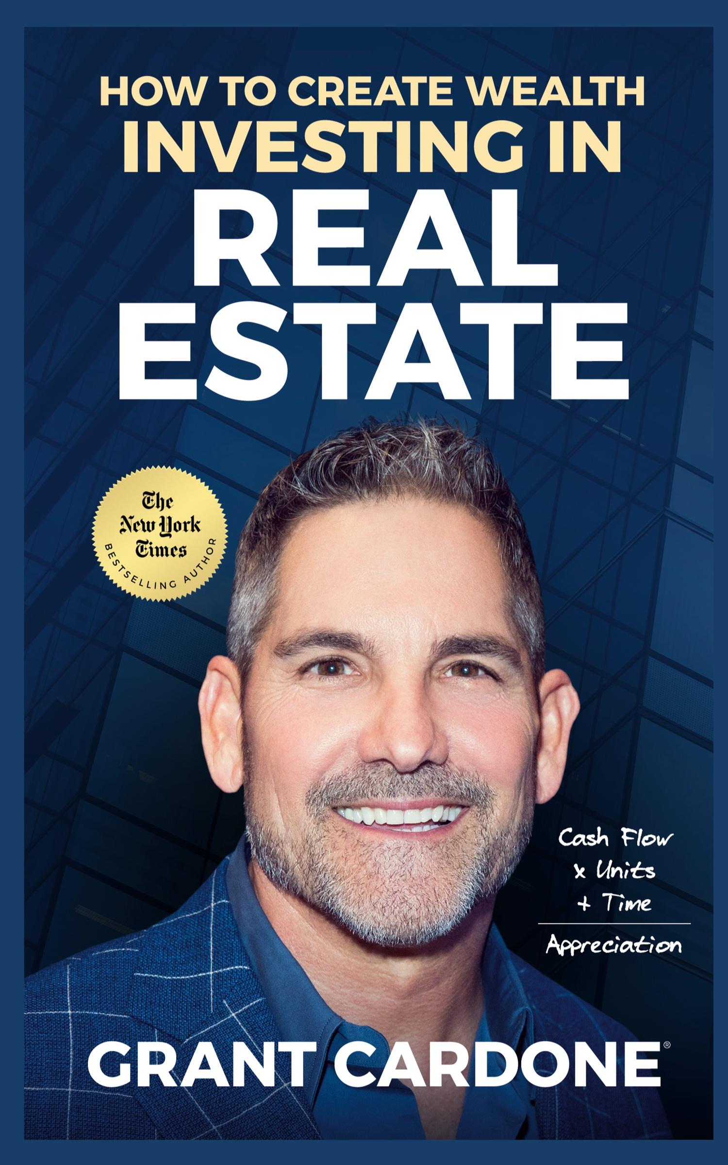 Cover: 9781945661525 | Grant Cardone How To Create Wealth Investing In Real Estate | Cardone