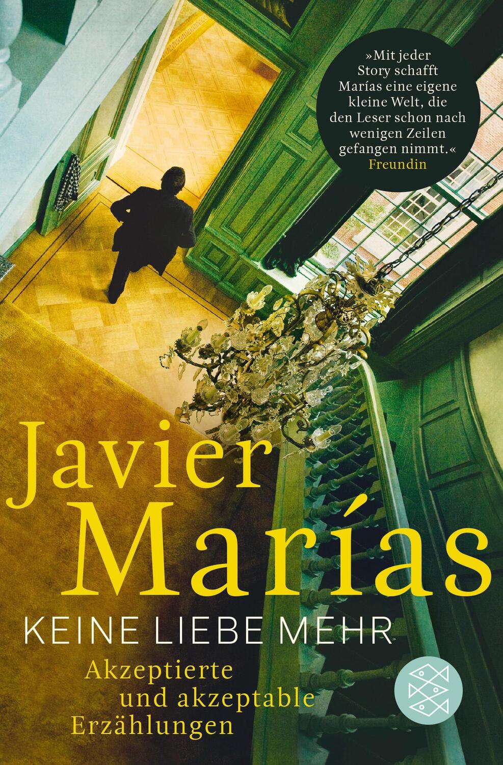 Cover: 9783596034109 | Keine Liebe mehr | Akzeptierte und akzeptable Erzählungen | Marías