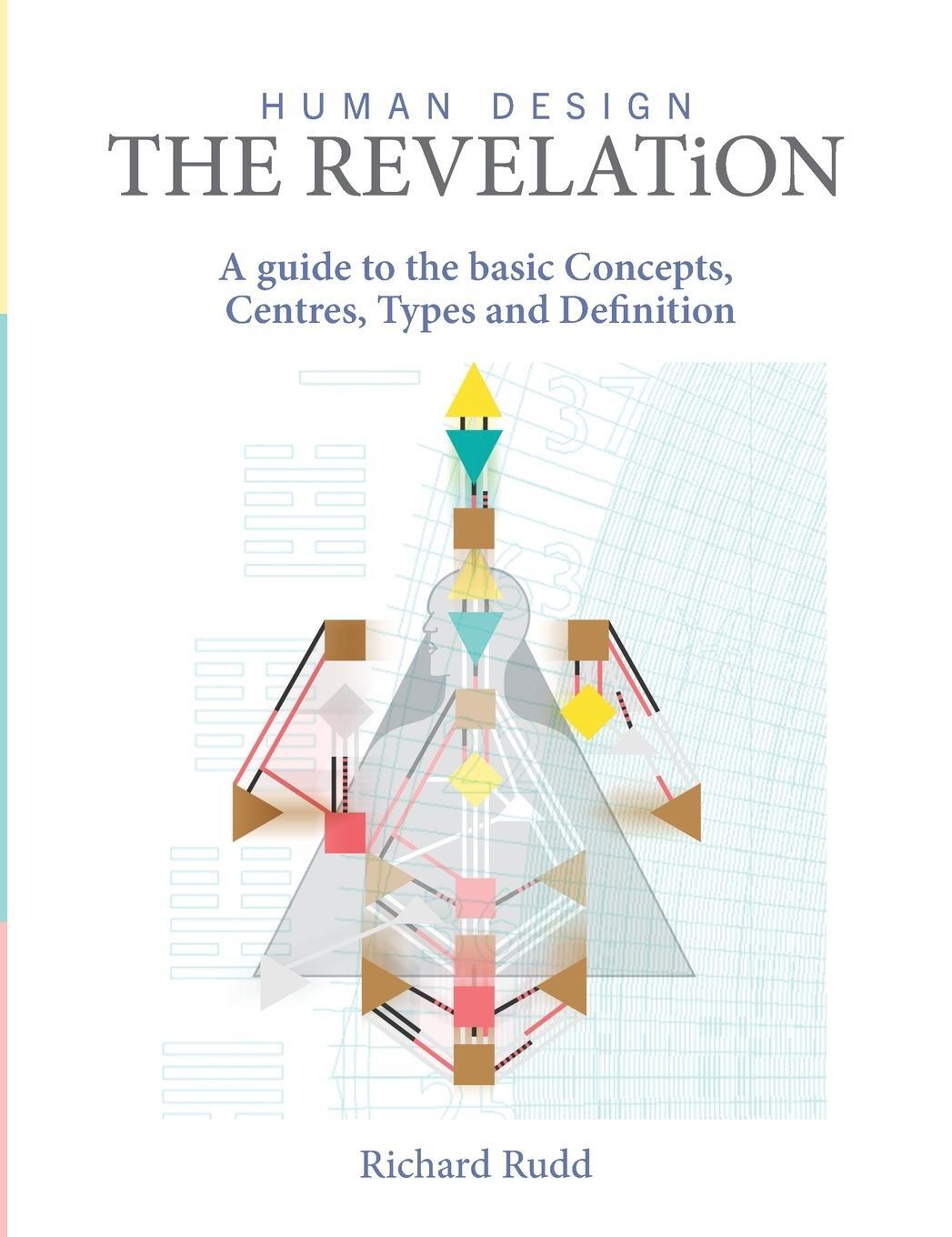 Cover: 9781999671075 | Human Design - The Revelation | Richard Rudd | Buch | Human Design