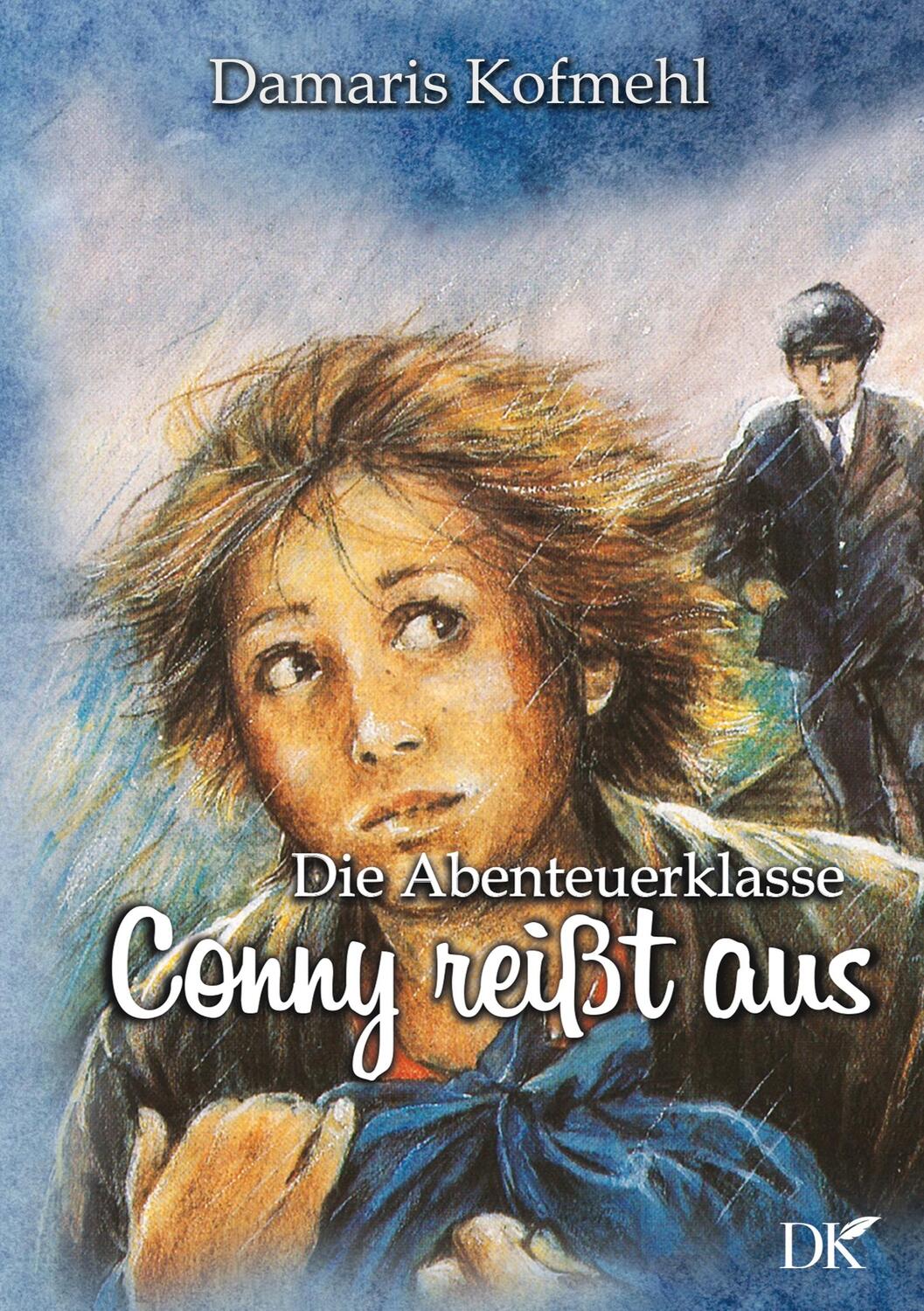 Cover: 9783753492131 | Conny reisst aus | Die Abenteuerklasse Band 1 | Damaris Kofmehl | Buch