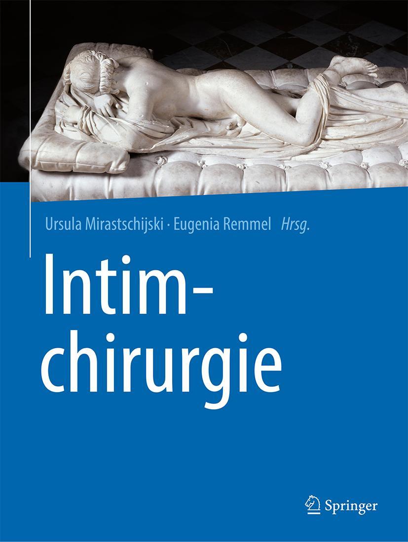 Cover: 9783662573914 | Intimchirurgie | Ursula Mirastschijski (u. a.) | Buch | xv | Deutsch