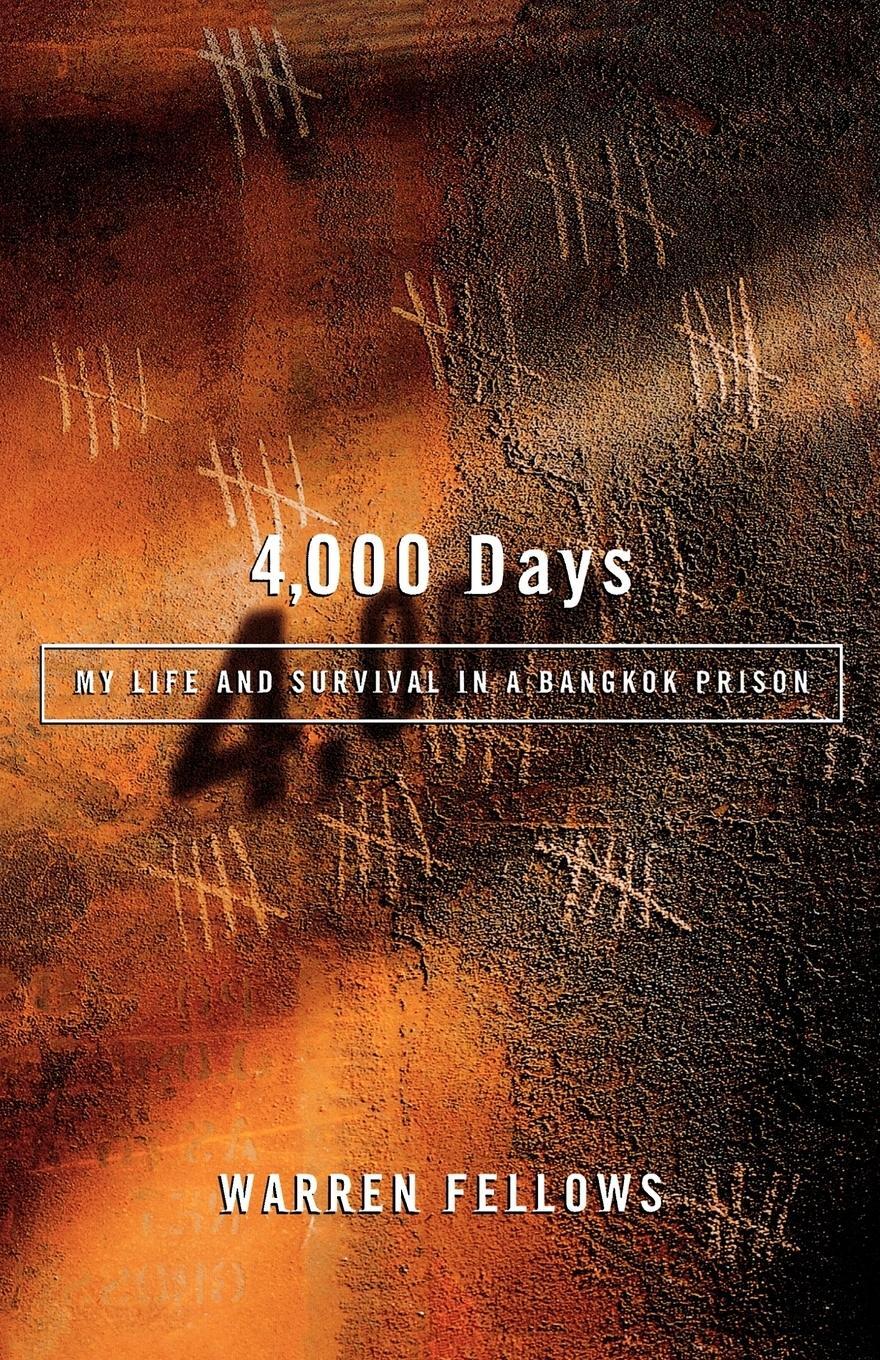 Cover: 9780312253646 | 4,000 Days | My Life and Survival in a Bangkok Prison | Warren Fellows