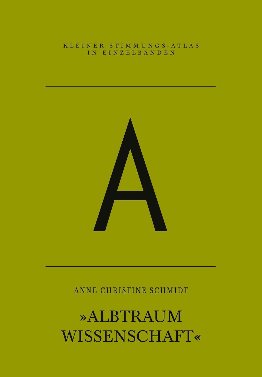Cover: 9783864852862 | A - Albtraum Wissenschaft | Anne Christine Schmidt | Taschenbuch