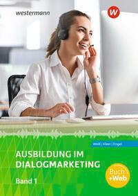 Cover: 9783427230229 | Ausbildung im Dialogmarketing 1. Schülerband | Ariane Gerhart (u. a.)
