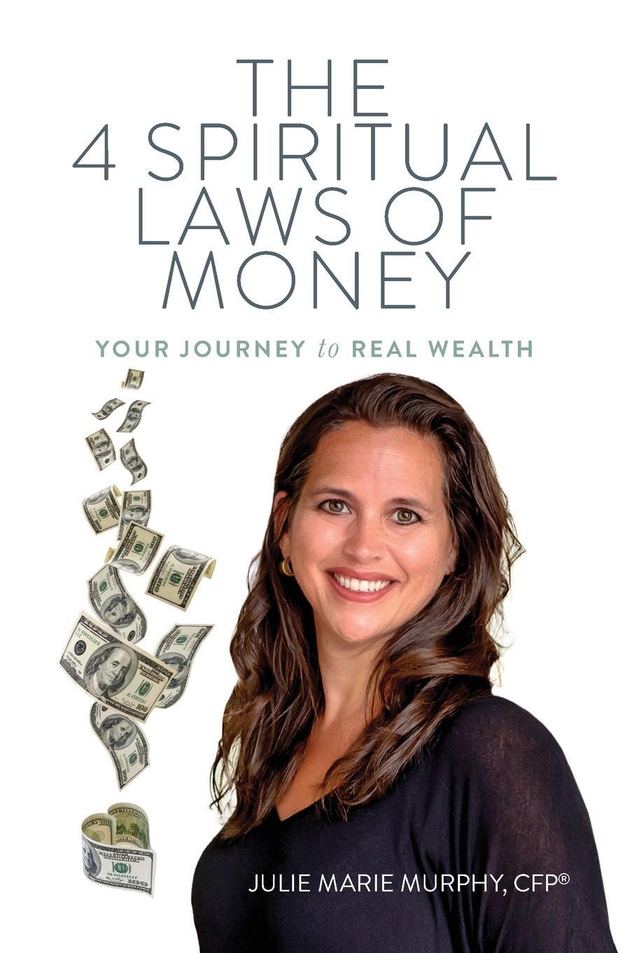 Cover: 9780980113334 | The 4 Spiritual Laws of Money | Your Journey to Real Wealth | Murphy