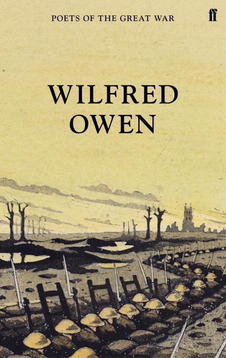 Cover: 9780571315284 | Wilfred Owen | Wilfred Owen | Buch | Gebunden | Englisch | 2014