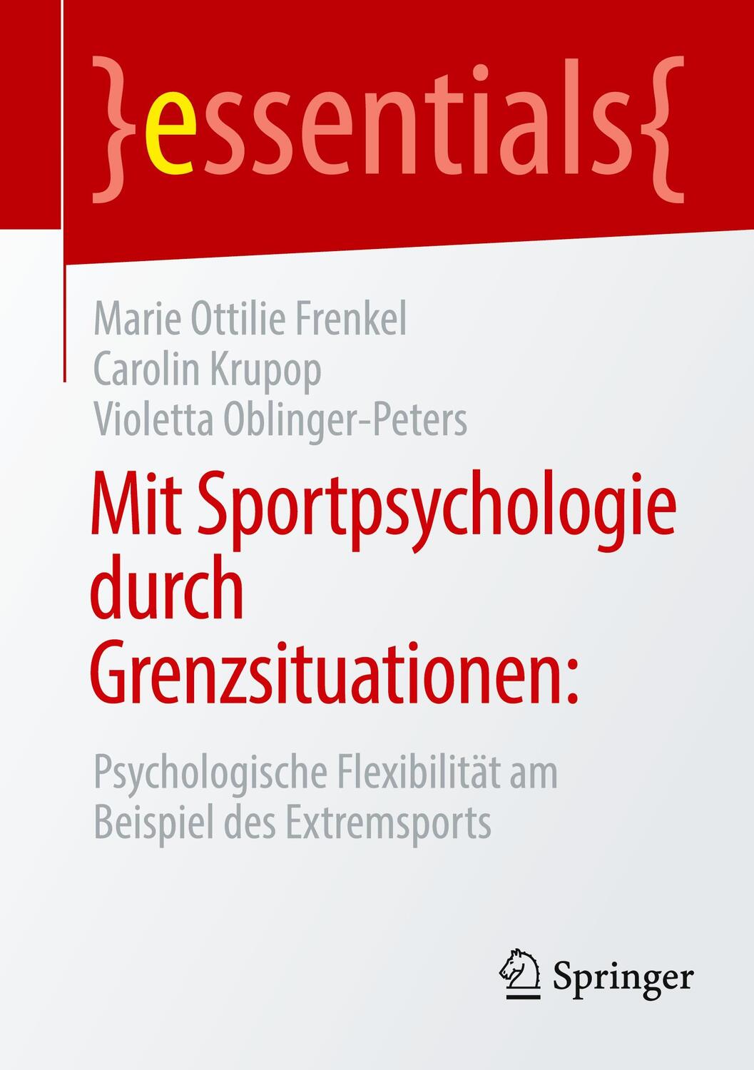 Cover: 9783658268510 | Mit Sportpsychologie durch Grenzsituationen: | Frenkel (u. a.) | Buch