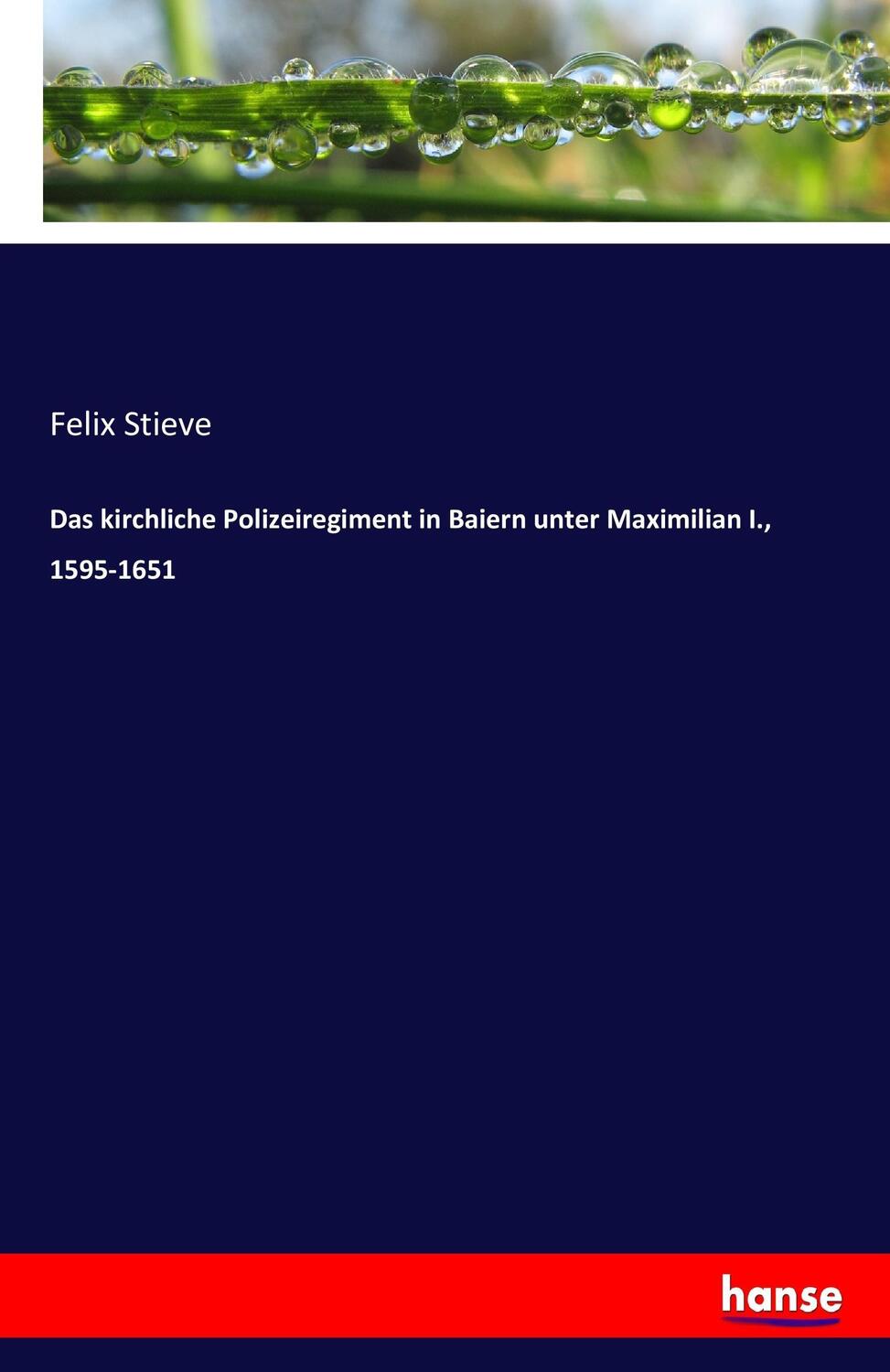 Cover: 9783743683860 | Das kirchliche Polizeiregiment in Baiern unter Maximilian I.,...