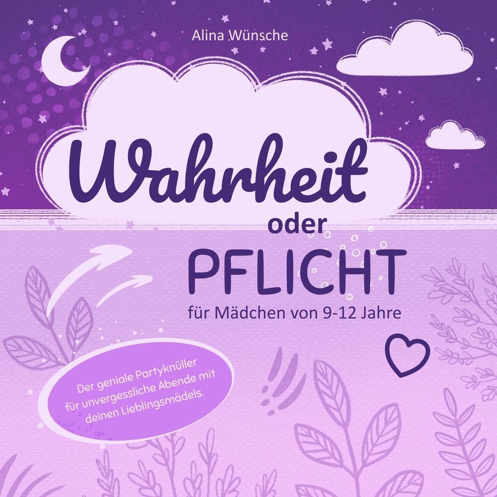 Cover: 9783757998202 | Wahrheit oder Pflicht für Mädchen von 9-12 Jahren | Alina Wünsche