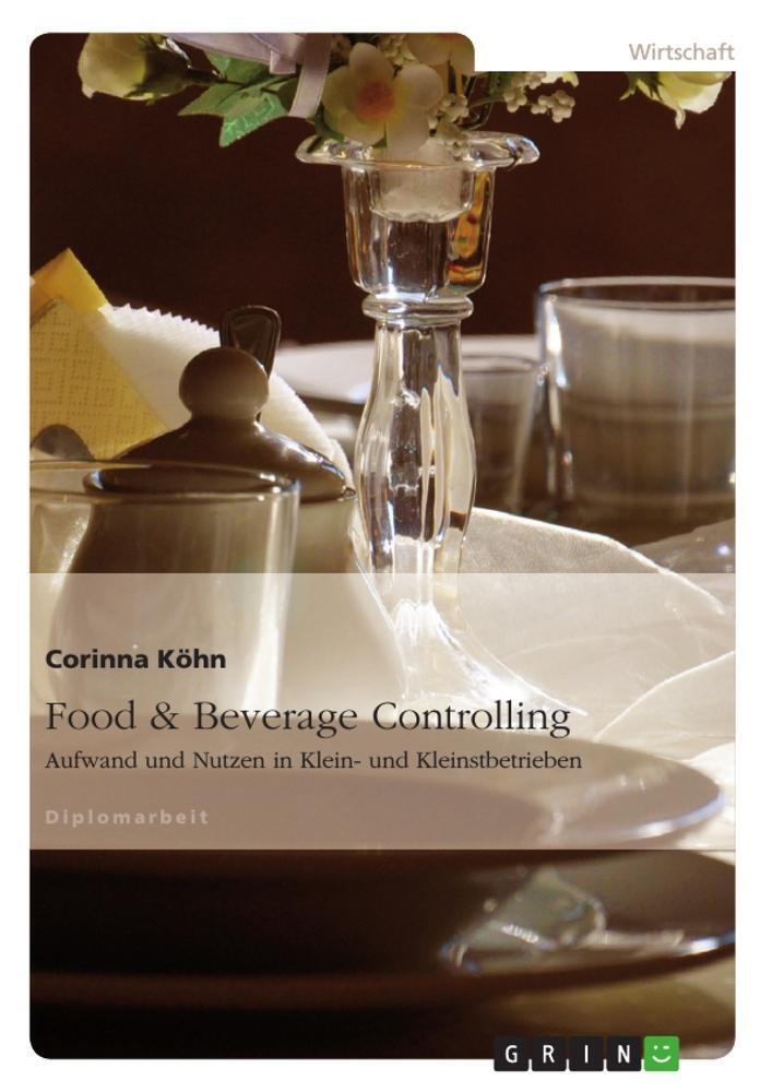 Cover: 9783656123934 | Food & Beverage Controlling | Corinna Köhn | Taschenbuch | Paperback