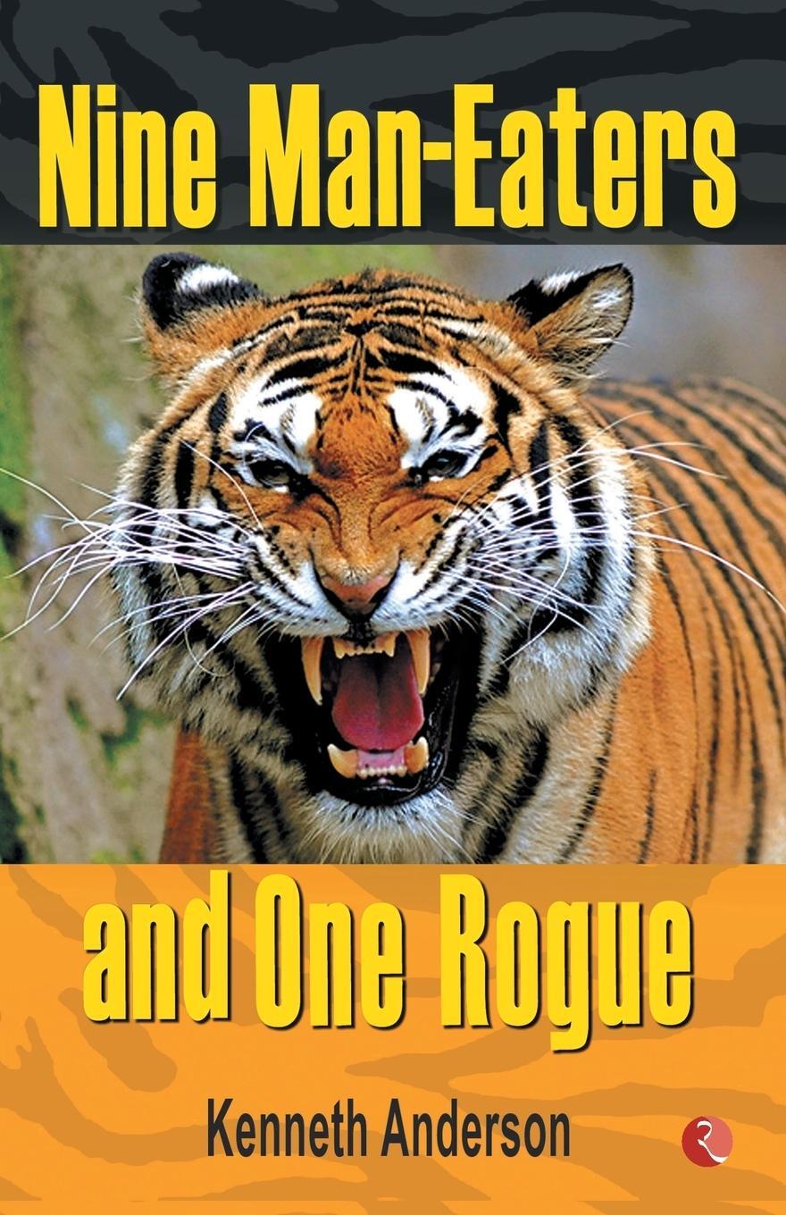 Cover: 9788129116420 | Nine Man Eaters and One Rogue | Kenneth Anderson | Taschenbuch | 2010