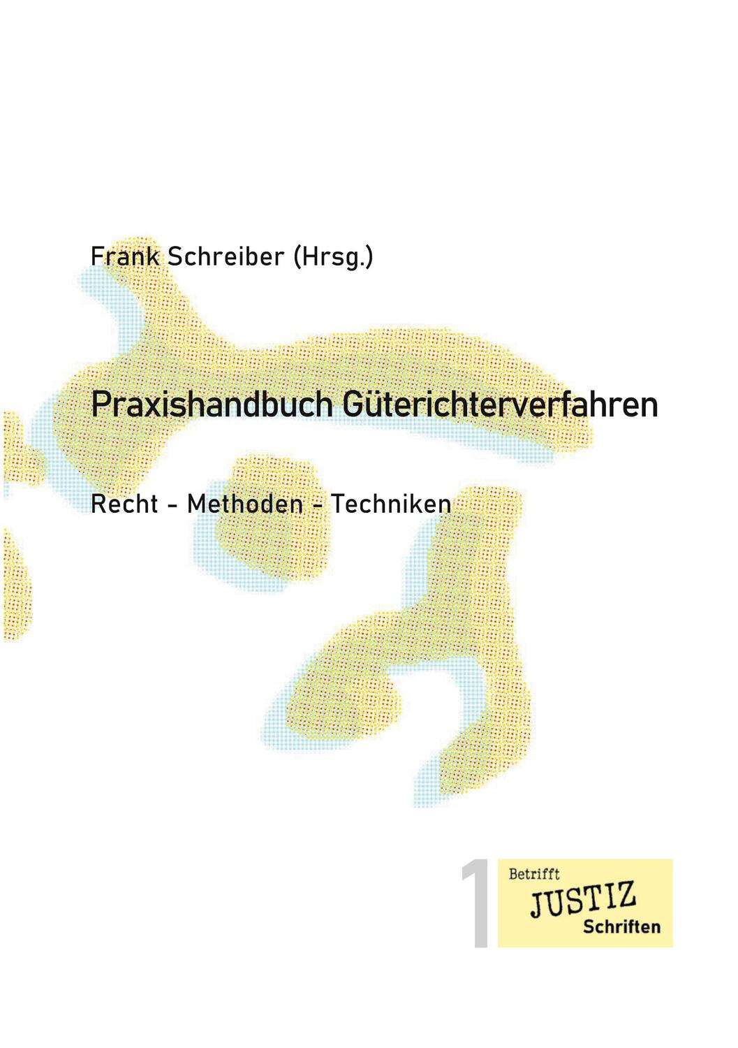 Cover: 9783756201242 | Praxishandbuch Güterichterverfahren | Recht - Methoden - Techniken