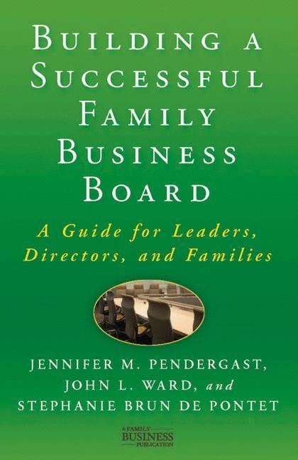 Cover: 9780230111547 | Building a Successful Family Business Board | J. Pendergast (u. a.)