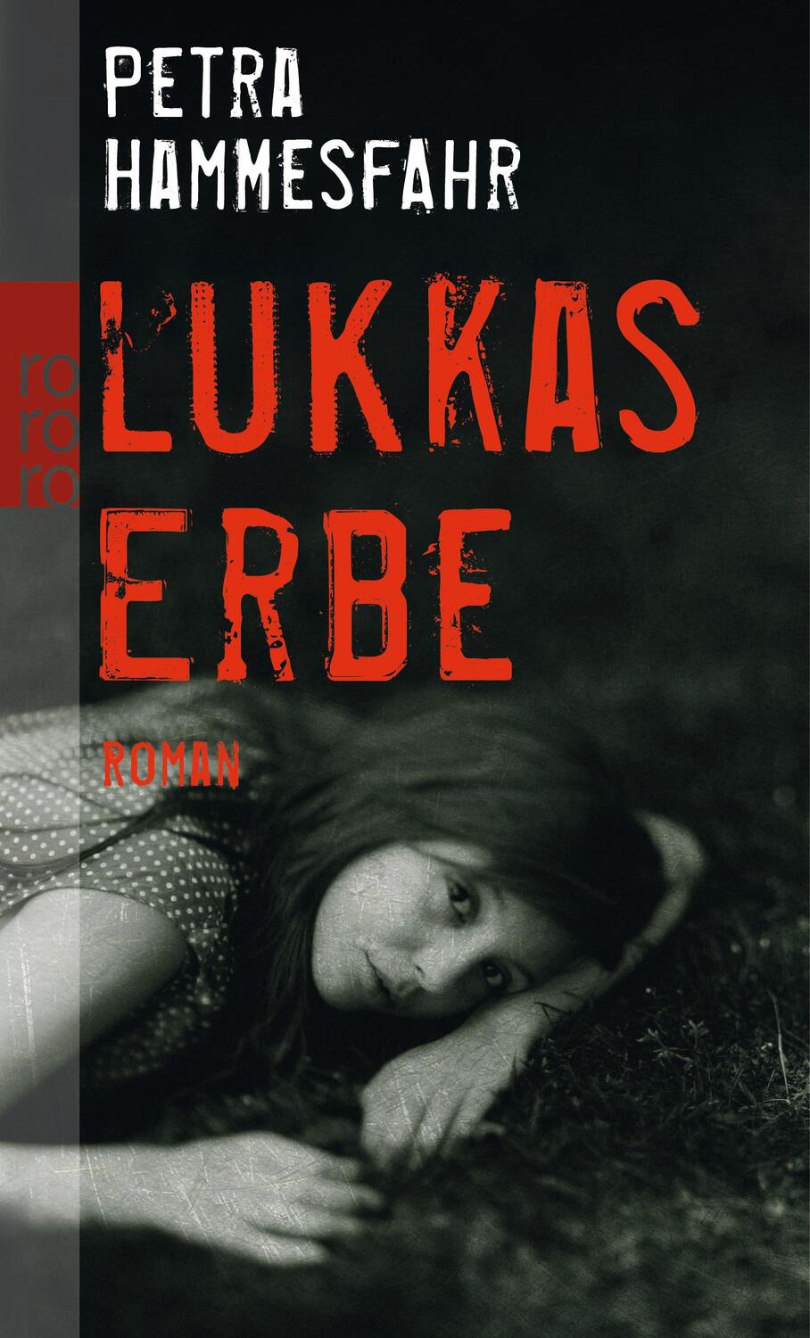 Cover: 9783499257056 | Lukkas Erbe | Petra Hammesfahr | Taschenbuch | Deutsch | 2011