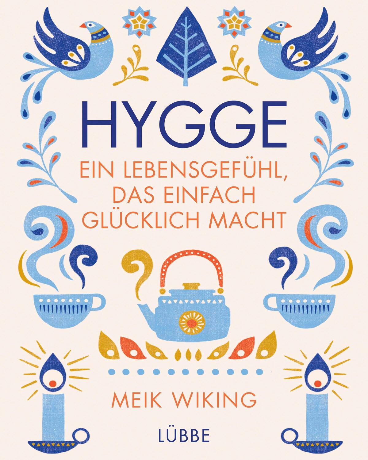 Cover: 9783431039764 | Hygge - ein Lebensgefühl, das einfach glücklich macht | Meik Wiking