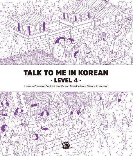 Cover: 9791186701362 | Talk To Me In Korean - Level 4 | Taschenbuch | Englisch | 2016