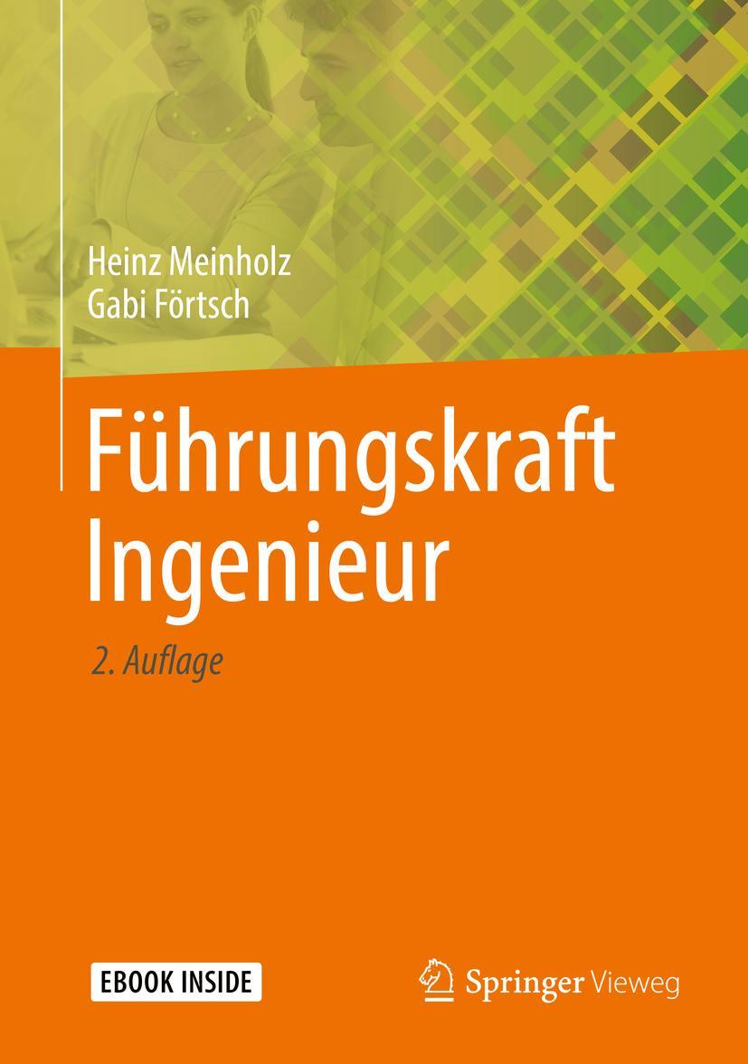 Cover: 9783658239053 | Führungskraft Ingenieur | Heinz Meinholz (u. a.) | Taschenbuch | xv