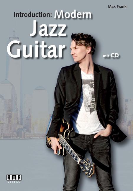 Cover: 9783899222005 | Introduction: Modern Jazz Guitar | inkl. CD | Max Frankl | Broschüre