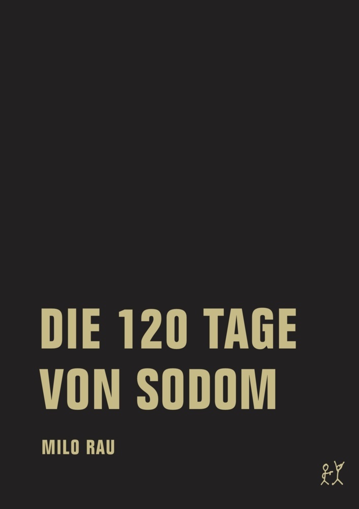 Cover: 9783957322470 | Die 120 Tage von Sodom / Five Easy Pieces | Milo Rau | Taschenbuch