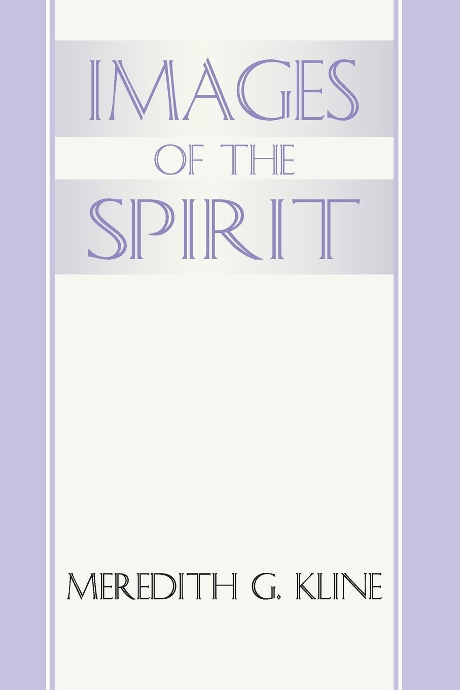 Cover: 9781579102050 | Images of the Spirit | Meredith G. Kline | Taschenbuch | Paperback