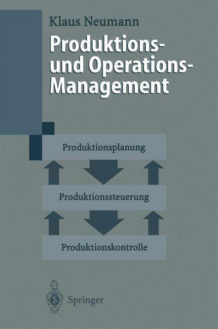 Cover: 9783540609292 | Produktions- und Operations-Management | Klaus Neumann | Taschenbuch