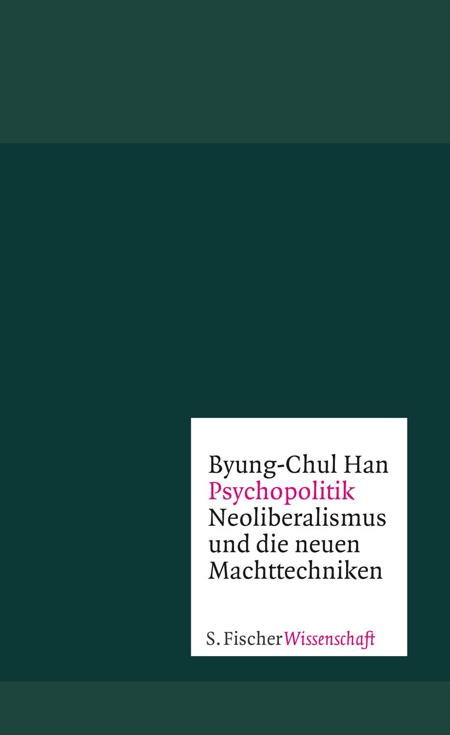Cover: 9783100022035 | Psychopolitik | Neoliberalismus und die neuen Machttechniken | Han