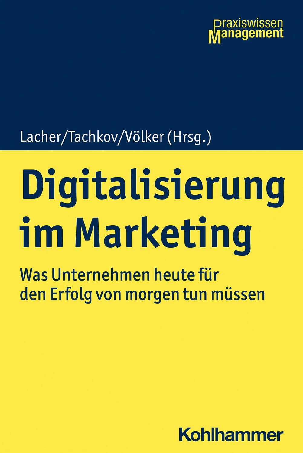 Cover: 9783170374089 | Digitalisierung im Marketing | Stefan Lacher (u. a.) | Taschenbuch