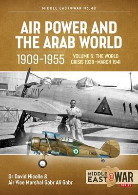 Cover: 9781915070760 | Air Power and the Arab World 1909-1955 Volume 6 | Nicolle (u. a.)