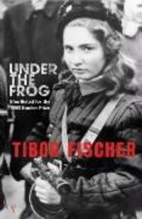 Cover: 9780099438052 | Under The Frog | Tibor Fischer | Taschenbuch | Englisch | 2002