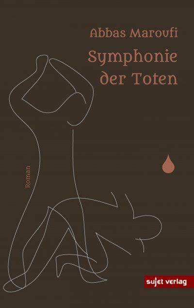 Cover: 9783962020408 | Symphonie der Toten | Abbas Maroufi | Buch | 523 S. | Deutsch | 2020