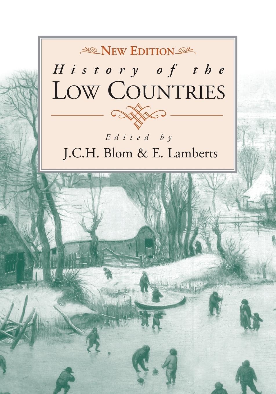 Cover: 9781845452728 | History of the Low Countries | J. C. H. Blom (u. a.) | Taschenbuch