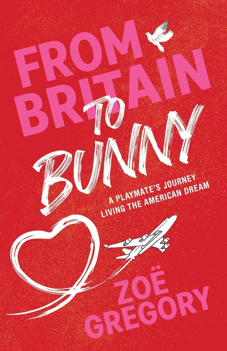 Cover: 9781962202251 | From Britain to Bunny | A Playmate's Journey Living the American Dream