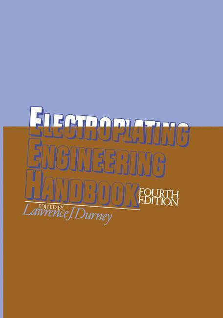 Cover: 9781461295877 | Electroplating Engineering Handbook | L. J. Durney | Taschenbuch | x