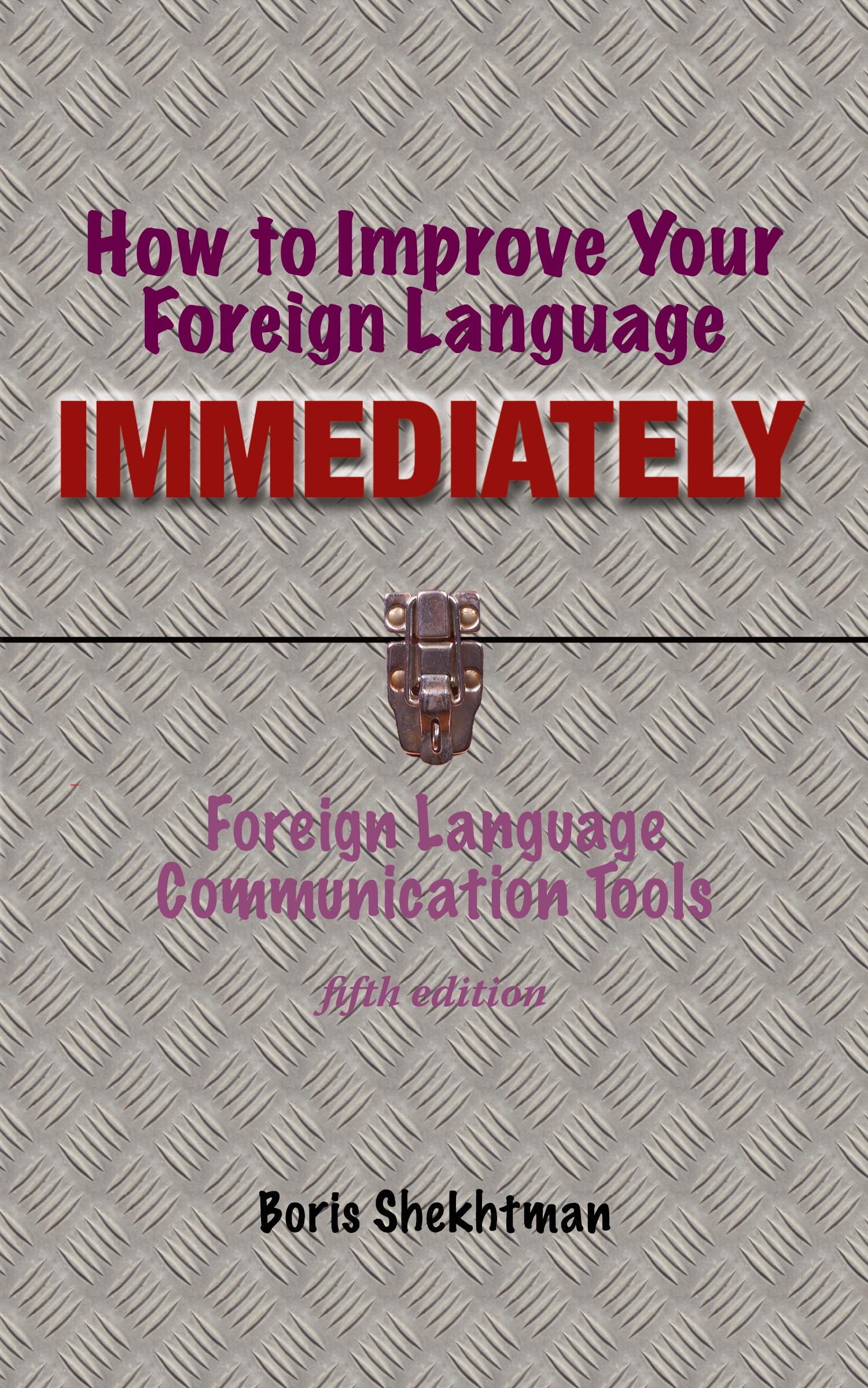 Cover: 9781950328871 | How to Improve Your Foreign Language Immediately, Fifth Edition | Buch