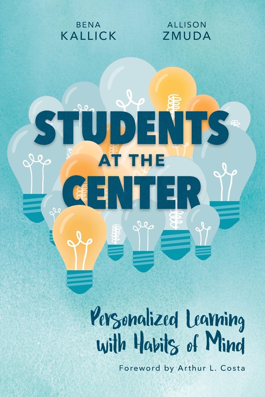 Cover: 9781416623243 | Students at the Center | Personalized Learning with Habits of Mind