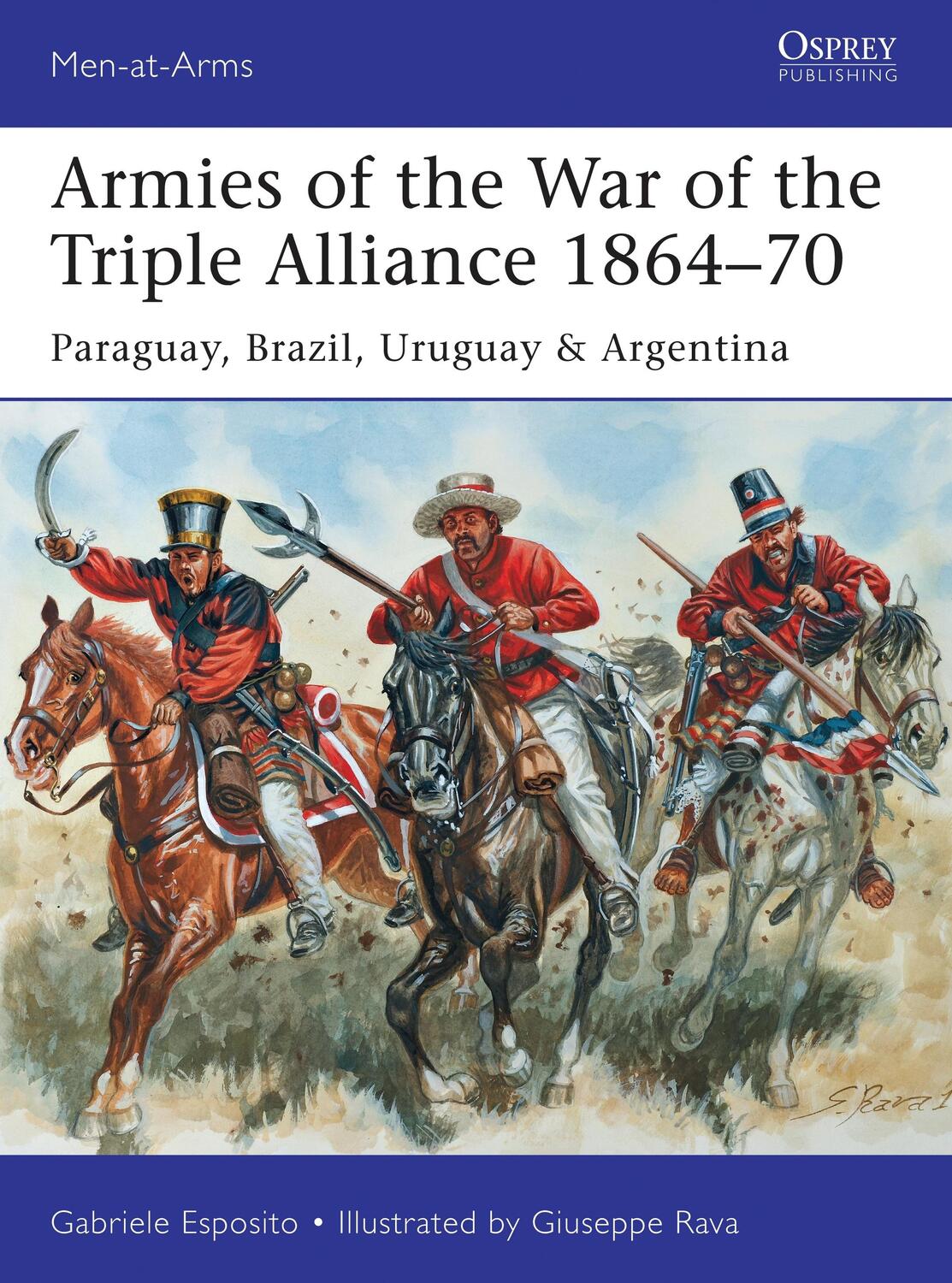 Cover: 9781472807250 | Armies of the War of the Triple Alliance 1864-70: Paraguay, Brazil,...
