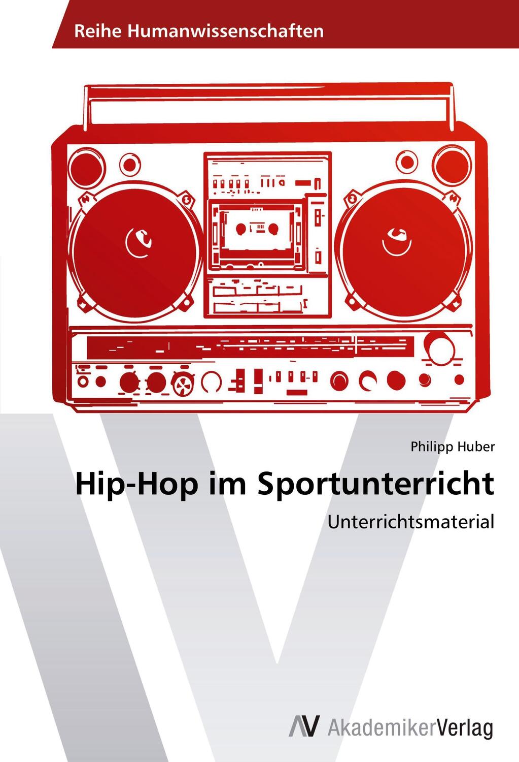 Cover: 9783639805017 | Hip-Hop im Sportunterricht | Unterrichtsmaterial | Philipp Huber