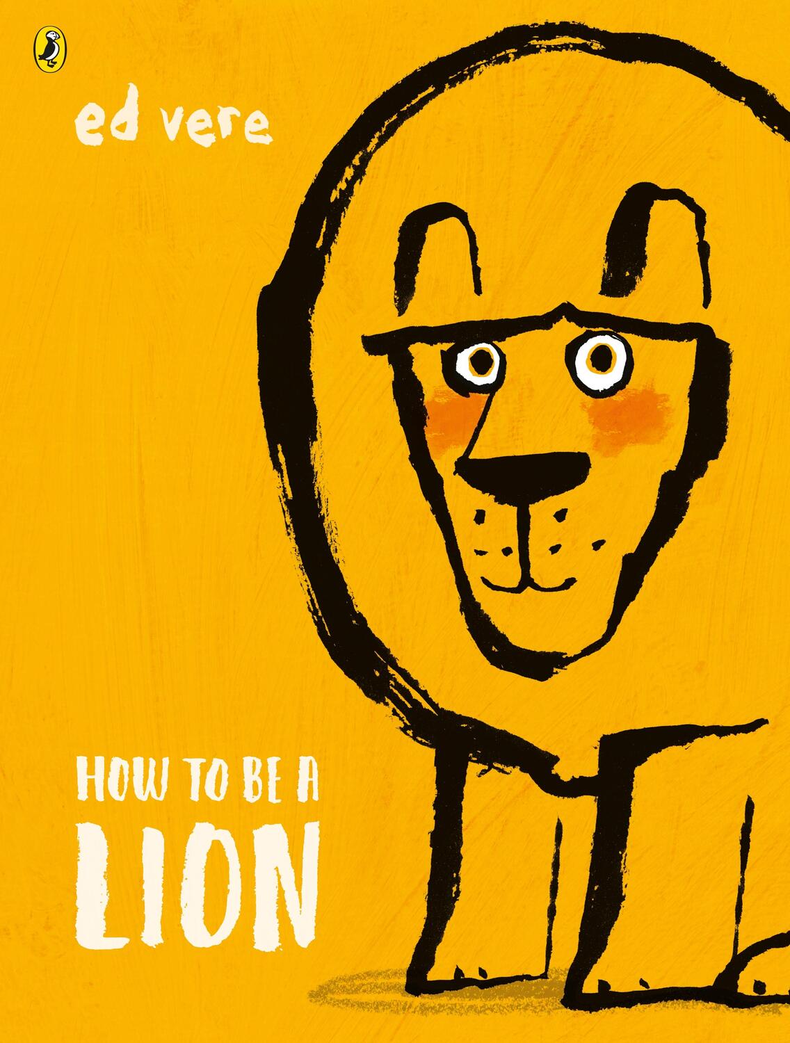 Cover: 9780141376363 | How to be a Lion | Ed Vere | Taschenbuch | Englisch | 2018