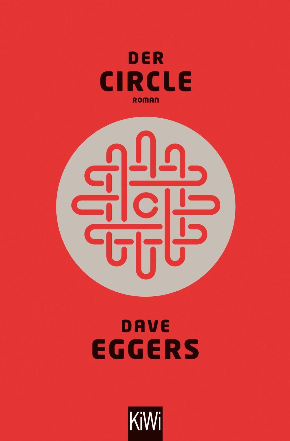 Cover: 9783462048544 | Der Circle | Dave Eggers | Taschenbuch | Deutsch | 2015