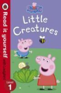 Cover: 9780723272878 | Peppa Pig: Little Creatures - Read it yourself with Ladybird | Level 1