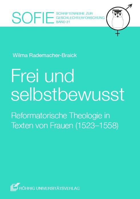 Cover: 9783861106425 | Frei und selbstbewusst | Wilma Rademacher-Braick | Taschenbuch | 2017