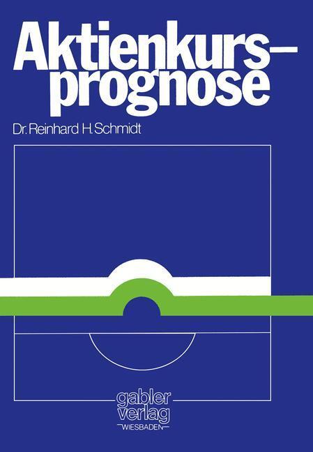 Cover: 9783409410113 | Aktienkursprognose | Reinhard H. Schmidt | Taschenbuch | Paperback