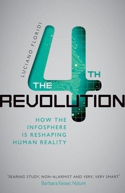Cover: 9780198743934 | The Fourth Revolution | How the Infosphere is Reshaping Human Reality