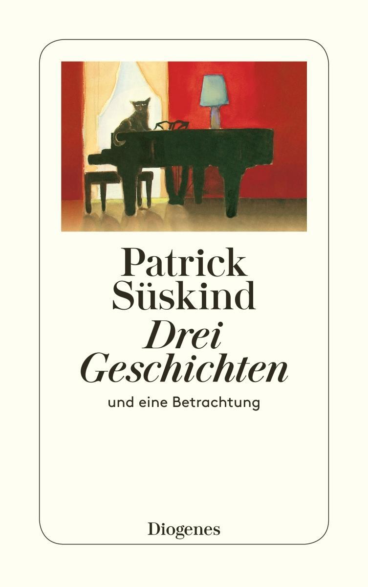 Cover: 9783257234688 | Drei Geschichten und eine Betrachtung | Patrick Süskind | Taschenbuch