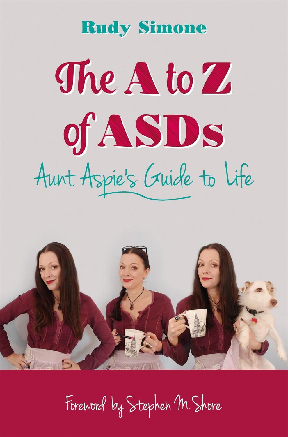 Cover: 9781785921131 | The A to Z of Asds | Aunt Aspie's Guide to Life | Rudy Simone | Buch