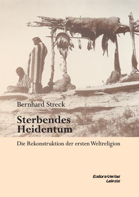 Cover: 9783938533383 | Sterbendes Heidentum | Die Rekonstruktion der ersten Weltreligion