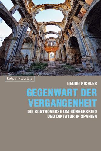 Cover: 9783858694768 | Gegenwart der Vergangenheit | Georg Pichler | Taschenbuch | 336 S.